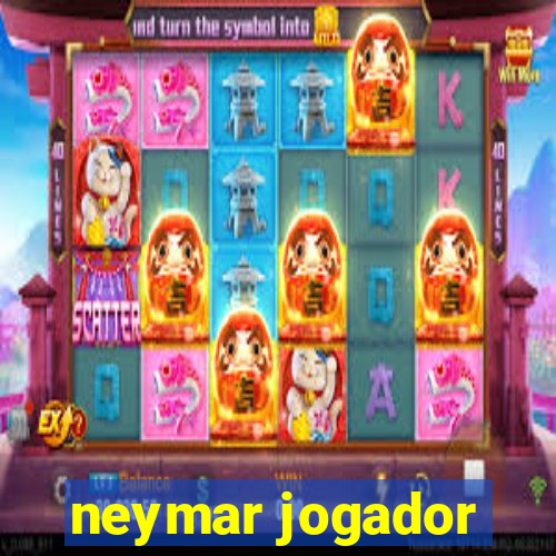 neymar jogador